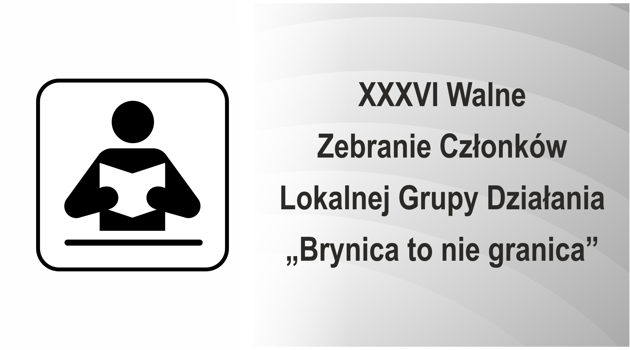 Aktualność: Zaproszenie na XXXVI Walne Zebranie Członków LGD